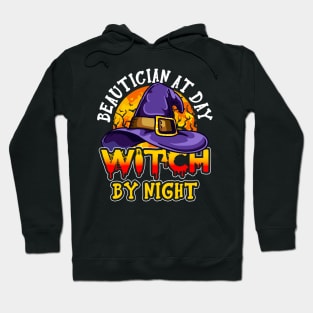 Spooky Beautician Shirt, Beautician at Day Witch by Night, Funny Pumpkin Shirt for Beautician, Halloween Gift Hoodie